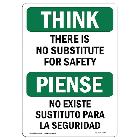 OSHA THINK Sign, There Is No Substitute For Safety Bilingual, 18in X 12in Aluminum